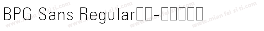 BPG Sans Regular字体字体转换